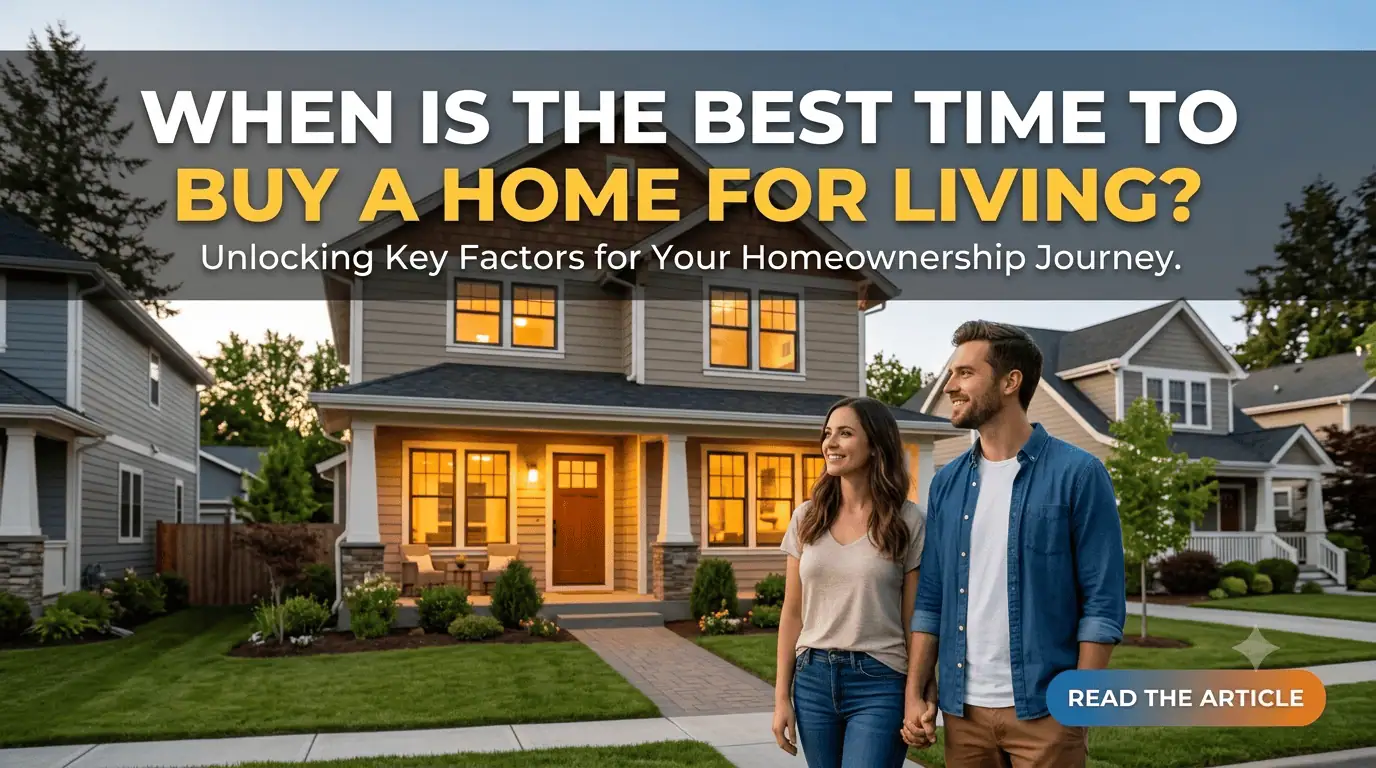 When Is the Best Time to Buy a Home for Living